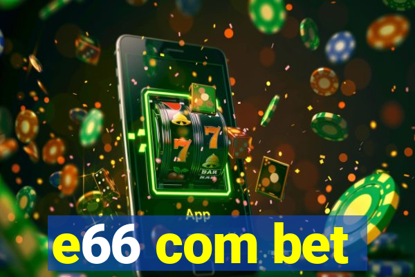 e66 com bet